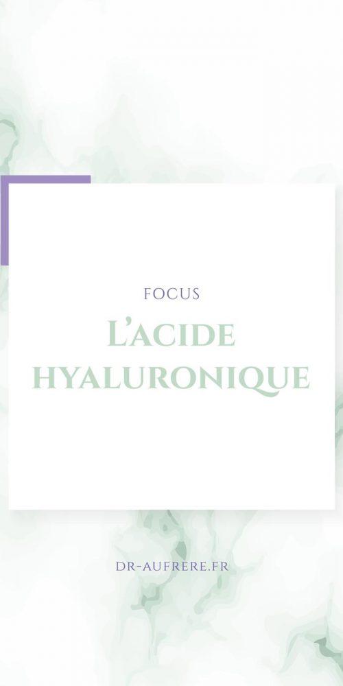 focus sur l'acide hyaluronique