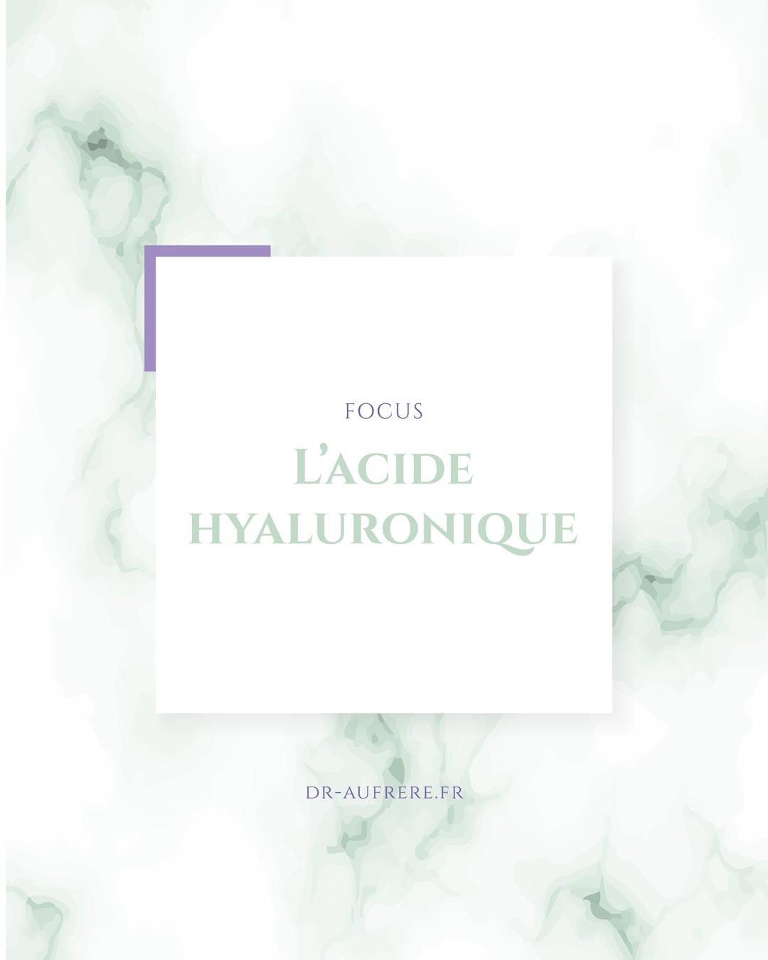 Focus sur l&rsquo;Acide Hyaluronique