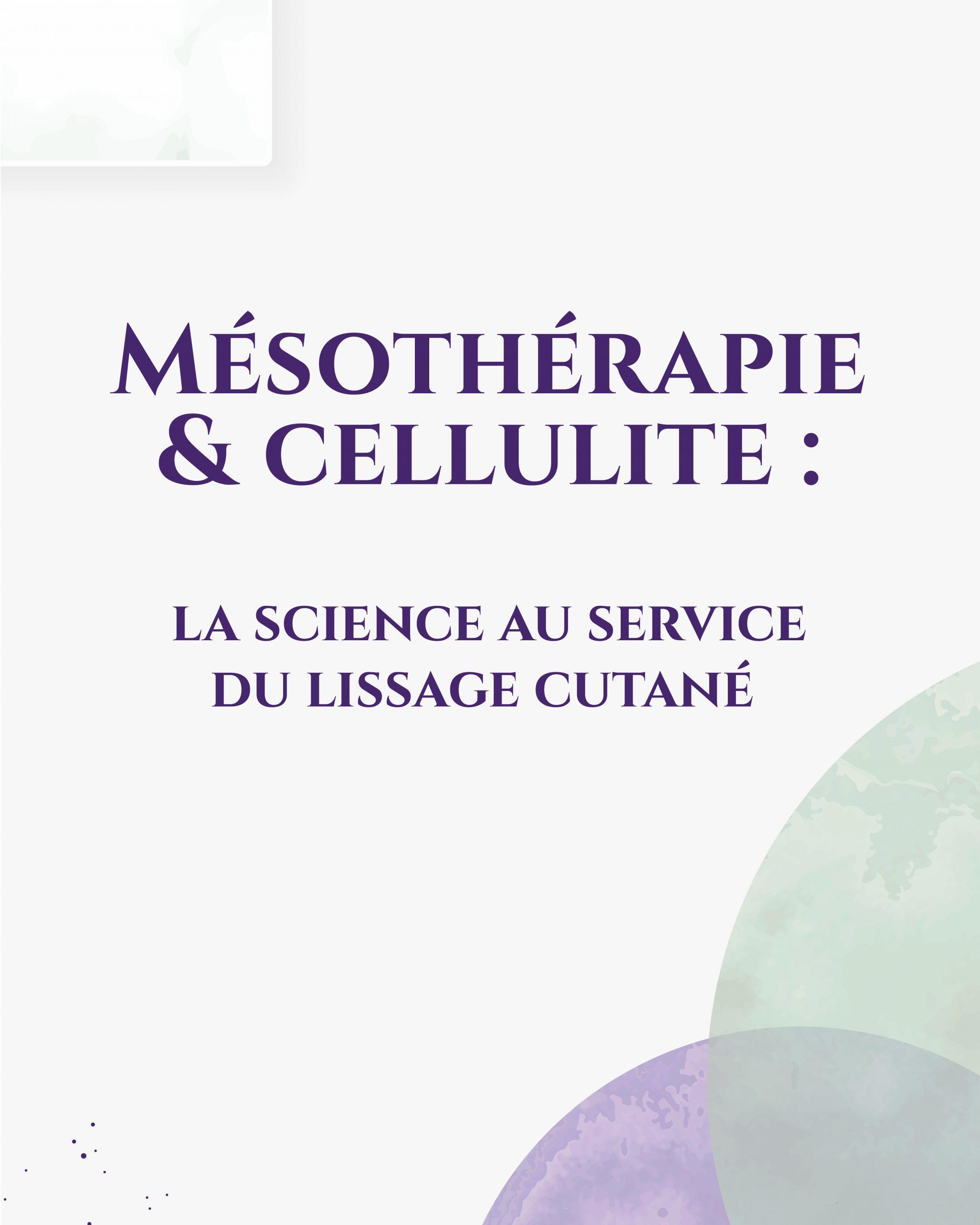 Mésothérapie et cellulite : la science au service du lissage cutané
