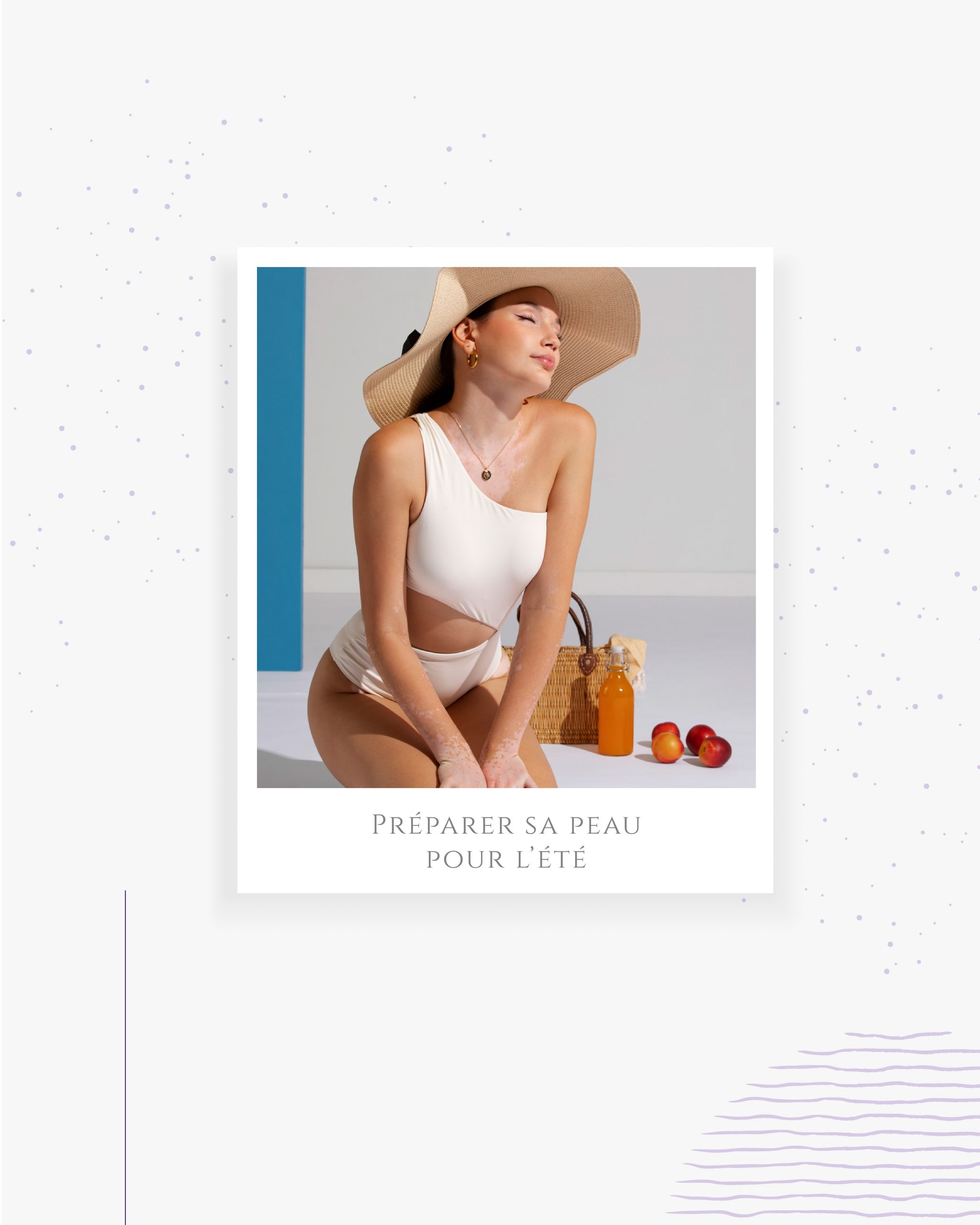 Préparer sa peau pour l’été 💐